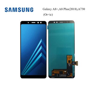 จอ LCD.Samsung Galaxy A8+,A8 Plus(2018),A730+ทัชสกรีน (Or+ic)