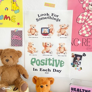 DADDY | Positive in Each Day Poster A3 โปสเตอร์น้องหมีสุดน่ารัก