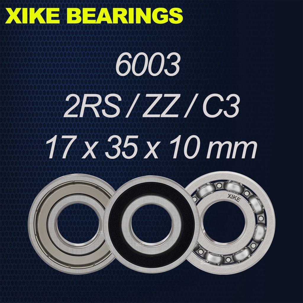 Xike 6003-2Rs Zz OPEN C 3 ขนาด 17x35 X 10 mm deep groove ball bearing ...