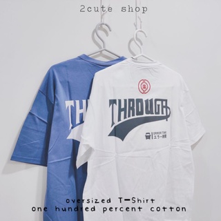 Oversized T-Shirt cotton100% || เสื้อยืดผ้าฝ้าย ทรงโอเวอร์ไซส์ ผ้านิ่มมาก งานเกรดขึ้นห้าง TD-N07