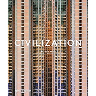 Civilization : The Way We Live Now [Hardcover]หนังสือภาษาอังกฤษมือ1(New) ส่งจากไทย