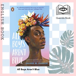 [Querida] All Boys Arent Blue by George M. Johnson