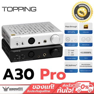 AMP หูฟังตั้งโต๊ะ Topping A30 PRO Amplifier แอมป์หูฟังตั้งโต๊ะ เสียงดี กำลังขับสูง ประกันศูนย์ไทย