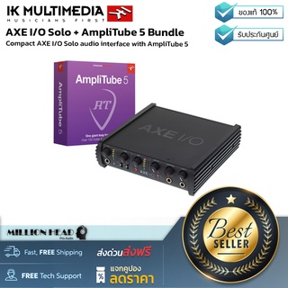 IK Multimedia : AXE I/O Solo + AmpliTube 5 Bundle by Millionhead (ออดิโออินเตอร์เฟสสำหรับกีต้าร์แบบ 2 in/3 out)