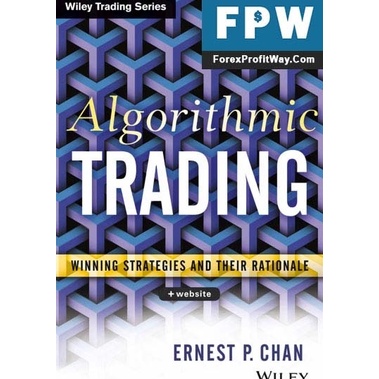Algorithmic Trading Winning Strategies and Their Rationale Forex Book