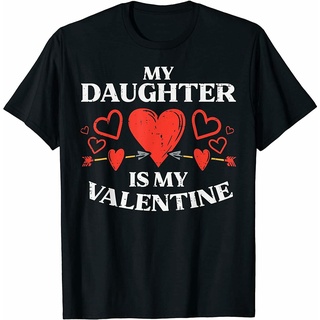 เสื้อยืด พิมพ์ลาย My Daughter Is My Valentine สําหรับผู้ชาย