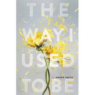 The Way I Used to Be by Amber Smith น้ําหอม สําหรับผู้ชาย