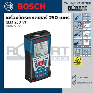 Bosch รุ่น GLM 250 VF เครื่องวัดระยะระบบเลเซอร์ วัดระยะ 250 เมตร (0601072170)