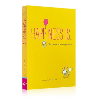 หนังสือภาพการ์ตูน Happiness Is 500 Things To Be Happy about By Lisa Swerling Heart Healing In English ของแท้ สําหรับผู้ใหญ่