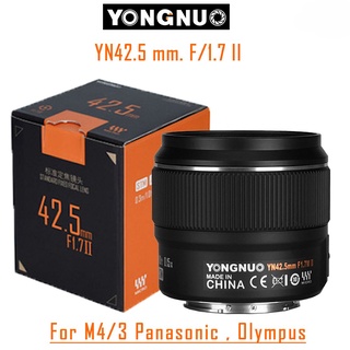 Yongnuo YN42.5mm. F1.7 II รุ่น2 for Micro Four Thirds (Panasonic &amp; Olympus) ของแท้ รับประกัน 1