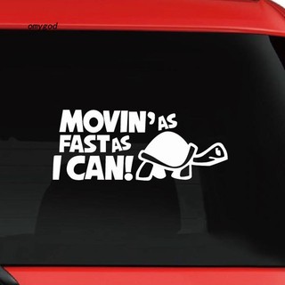 Omgd_สติกเกอร์ ลายการ์ตูนสัตว์ตลก Movinas Fast as I Can Tortoise สําหรับติดตกแต่งหน้าต่างรถยนต์