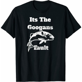 เสื้อยืด พิมพ์ลาย Its The Googans Fault Sport Fishing Humor สําหรับผู้ชาย