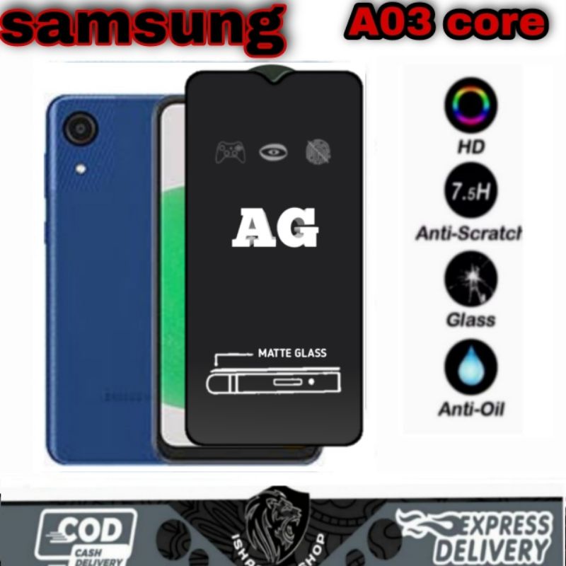 TEMPERED GLASS AG MATTE SAMSUNG A03 CORE A03 A03S A12 A02 A02S TEMPERED AG MATTE ANTI SPY