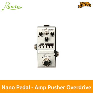 Rowin Nano Pedal Amp Phusher 70s Overdrive เอฟเฟคจิ๋ว