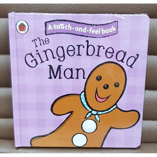 A touch and feel book Ginger bread man book Board book