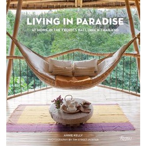 Living in Paradise : At Home in the Tropics: Bali, Java &amp; Thailand [Hardcover]หนังสือภาษาอังกฤษมือ1(New) ส่งจากไทย