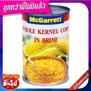 แม็กกาแรต เม็ดข้าวโพดในน้ำเกลือ 425 กรัม McGarrett Whole Kernel Corn 425g