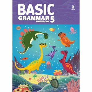 Basic Grammar Workbook 5 แบบฝึกไวยากรณ์ชั้นประถมศึกษา