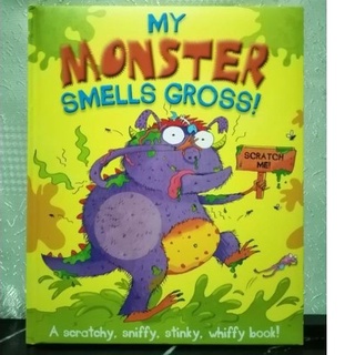 My Monster Smells Gross. A scratchy, sniffy, Stinky, Whiffy book.-145