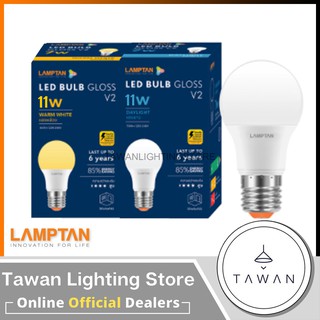 [1 หลอด] Lamptan หลอดไฟแอลอีดี 11 วัตต์ Led Bulb 11W รุ่น Gloss V2 Daylight แสงขาว Warmwhite แสงเหลือง