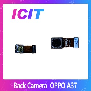 OPPO A37/A37f อะไหล่กล้องหลัง กล้องด้านหลัง Back Camera（ได้1ชิ้นค่ะ) สินค้าพร้อมส่ง ICIT 2020