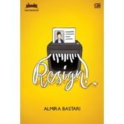 Gramedia - Metropop: Resign!