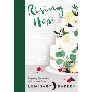 ใหม่พร้อมส่ง RISING HOPE: RECIPES AND STORIES FROM LUMINARY BAKERY