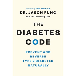 The Diabetes Code : Prevent and Reverse Type 2 Diabetes Naturally