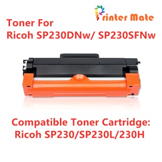 TONER ตลับหมึกเทียบเท่า รุ่น Ricoh SP230/SP230L/SP230H/230H ใช้กับ Ricoh SP230/SP230DNw/SP230SFNw