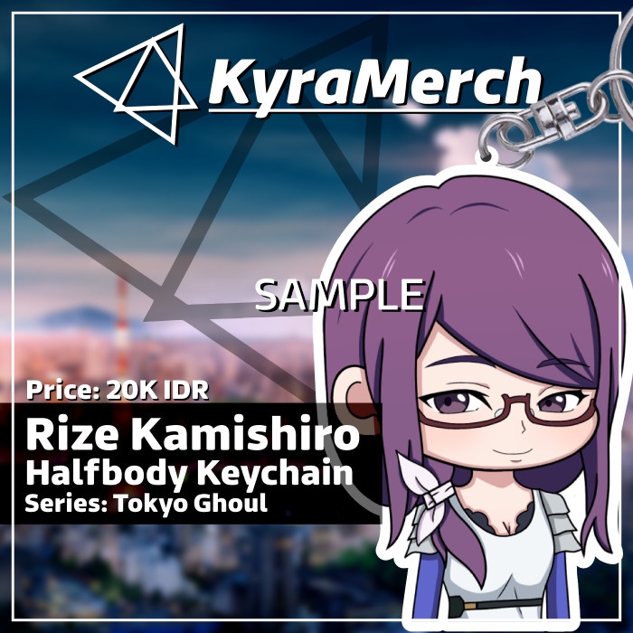 GANTUNGAN KEYCHAIN RIZE TOKYO GHOUL HALFBODY ANIME KEYCHAIN BY KYRAMERCH