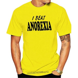 [COD]ขายดี เสื้อยืด พิมพ์ลาย I BEAT ANOREXIA สไตล์คลาสสิก Ment to be funny ของขวัญคนอ้วน GGdbml46HGbjcp25