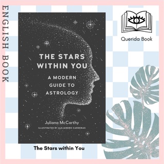 [Querida] The Stars within You : A Modern Guide to Astrology by Juliana Mccarthy, Alejandro Cardenas