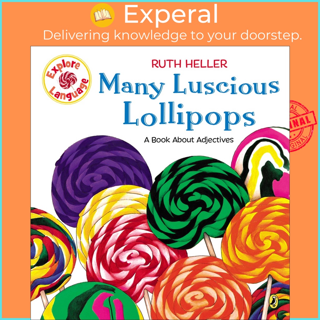 อมยิ้มมากมาย : A Book About Adjectives โดย Ruth Heller (ฉบับสหรัฐอเมริกาปกอ่อน)