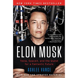 (New) Elon Musk: Tesla, SpaceX, and the Quest for a Fantastic Future