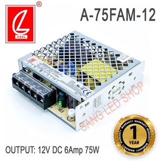 POWER SUPPLY A-75FAM-12 /6AMP 12V 75W สวิตซ์ชิ่งพาวเวอร์ซัพพลาย ยี่ห้อCHUANGLIAN(ชงเหลียง) หม้อแปลงไฟฟ้าสำหรับแอลอีดี