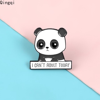 เข็มกลัดรูปการ์ตูนแพนด้า I Cant Adult Today สําหรับผู้ใหญ่