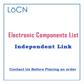 LoCN Electronic Components แสดงรายการซื้ออิสระ โปรดติดต่อเราก่อนทำการสั่งซื้อ III