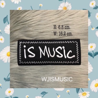 ตัวรีดลายISMUSIC (WJISMUSIC) ตัวรีดติดเสื้อ อาร์มติดเสื้อ ตัวรีดติดเสื้อผ้า ติดกระเป๋าผ้า งาน DIY