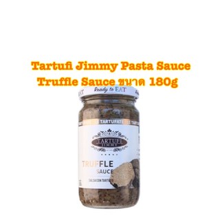 Tartufi Jimmy Ready to Eat Pasta Sauce Truffle Sauce ขนาด 180g