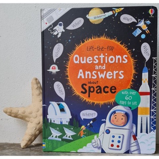 Questions and Answers about Space เหมาะสำหรับ 3 ขวบ+  Board book กระดาษแข็งทุกหน้า with flaps