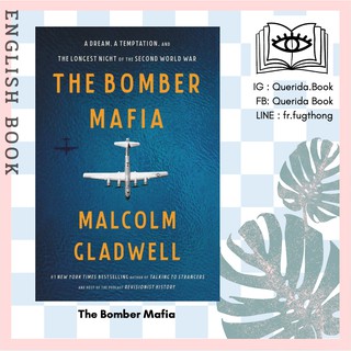 [Querida] หนังสือภาษาอังกฤษ The Bomber Mafia : A Dream, a Temptation, and the Longest Night by Malcolm Gladwell