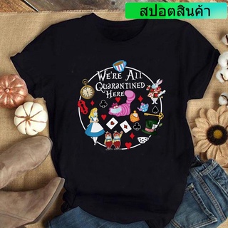 เสื้อยืดแขนสั้นพิมพ์ลาย WeRe All Quarantine Here, Alice In Wonderland Quarantine, Funny Quarantine, Cheshire Cat, กระต่