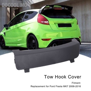 Docool Mo ฝาครอบตะขอลากจูง ติดกันชนหลังรถยนต์ 8A6117K922Ab แบบเปลี่ยน สําหรับ Ford Fiesta Mk7 2008‐2016