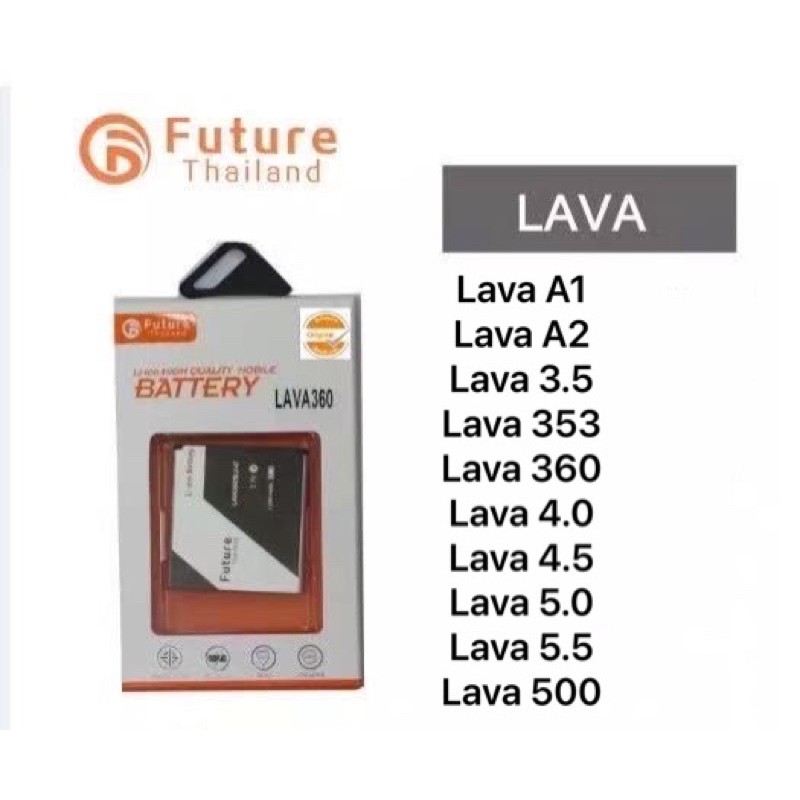 แบตเตอรี่ Lava ยี่ห้อ Future ของแท้100% แบต lava A1/lava A2/lava 3.5/lava 353/lava 4.0/lava 4.5/lava 5.0.lava5.5/lava500