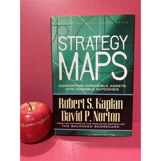 STRATEGY MAPS แผนที่ยุทธศาสตร์  ฉบับภาษาอังกฤษ ROBERT S. KAPLAN , DAVID P. NORTON การลงทุน การบริหาร