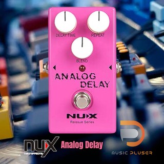 NUX Analog Delay เอฟเฟค Delay จาก Reissue Series Stompboxes ใช้งานด้วยวงจรอะนาล็อก 100% ออกแบบเสียงแนววินเทจ ประกัน1ปี