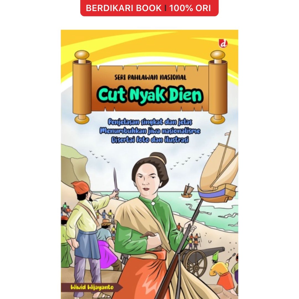 Berdikari - Cut Nyak Dien National Hero Series - Diva Press