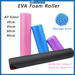 Sunnyfit ลูกกลิ้งโฟม EVA Foam Roller Yoga หลายขนาด สําหรับนวดผ่อนคลายกล้ามเนื้อ เล่นโยคะ นวดกล้ามเนื้อ ดผ่อนคลาย โยคะ โฟมโรลเลอร์ โฟมโยคะ ลูกกลิ้งนวด โฟมนวดกล้ามเนื้อ