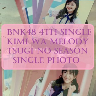 [BNK48] รูปสุ่ม BNK48 จากซีดี 4th Single Kimi wa Melody ชุด Tsugi no Season [Single Photo]