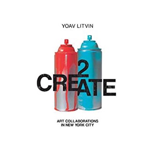 2Create : Art Collaborations in New York City [Hardcover]หนังสือภาษาอังกฤษมือ1(New) ส่งจากไทย